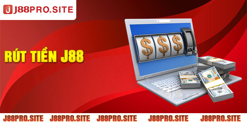 Cách rút tiền từ J88 về ngân hàng, ví điện tử cực nhanh chóng