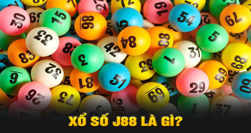 Xổ số J88 là gì